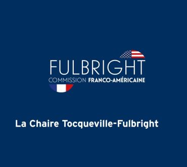 Call for proposals: Distinguished Chair Award Fulbright-Tocqueville